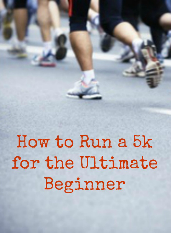 How to Run a 5k for the Ultimate Beginner