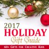 60 Holiday Gifts for Creative Kids