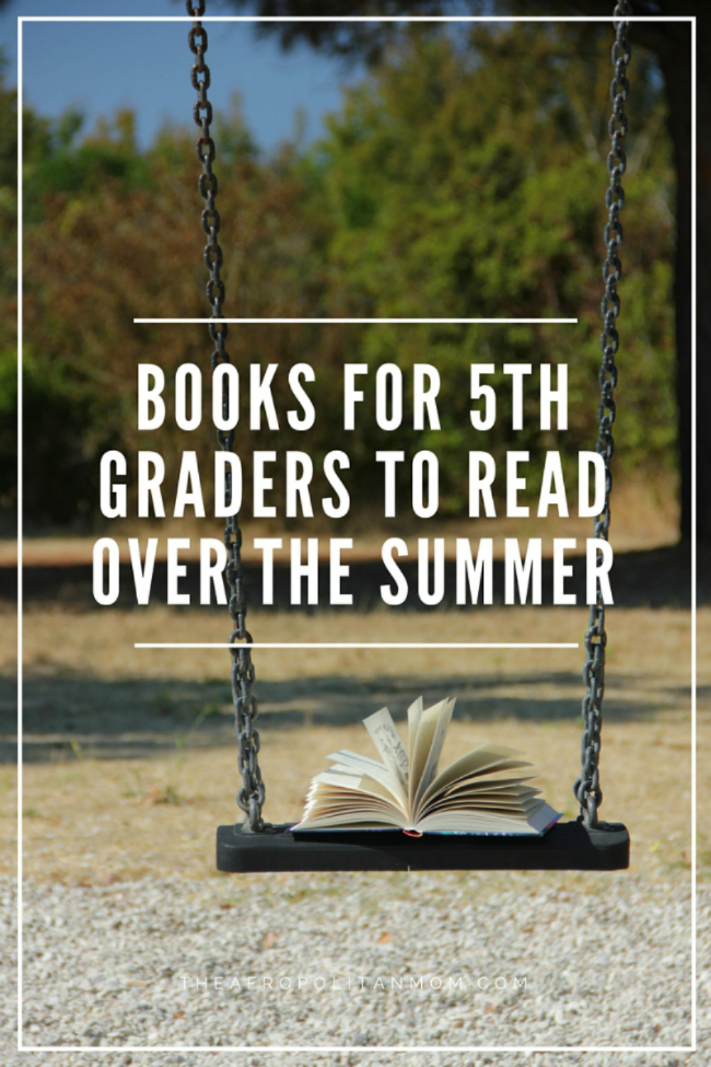 Books for 5th Graders to Read Over The Summer