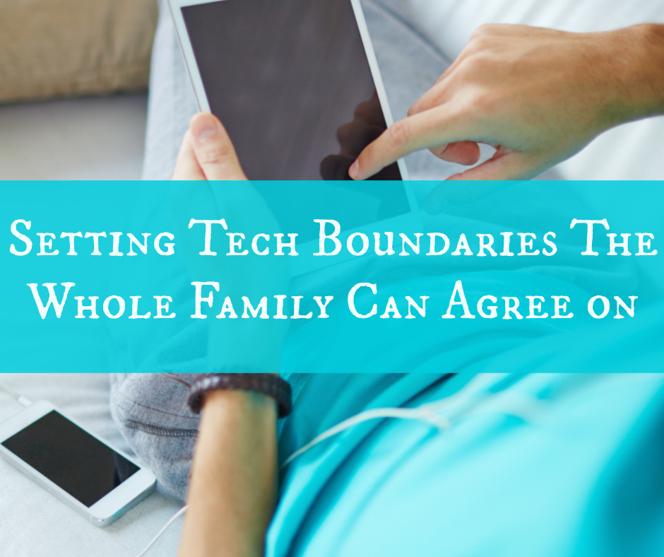 Setting Tech Boundaries The Whole Family Can Agree on
